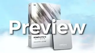 Komplete 13 Walkthrough - The highlights of Native Instruments latest Ultimate Collector's Edition