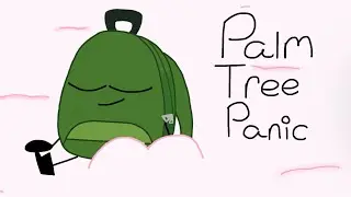 palm tree panic meme || Liam (hfjONE)