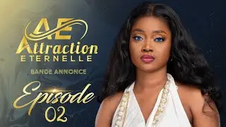 BA - Attraction Eternelle - Episode 2