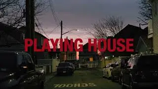 Playing House