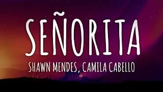 Shawn Mendes, Camila Cabello - Señorita (Lyrics / Lyrics Video) // #vevoCertified //#trending
