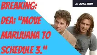 BREAKING: DEA: “Move Marijuana to Schedule 3.”