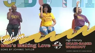 Who's Making Love - Chair One Fitness Choreo