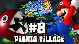 Super Mario Sunshine (1080p) - Part 8 - Pianta Village