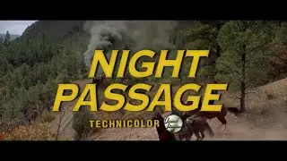 Night Passage (1957) Approved | Action, Adventure, Drama, Western   Official Trailer