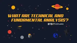 Technical Or Fundamental Analysis? Which Works Better For Crypto? | Bybit Explains