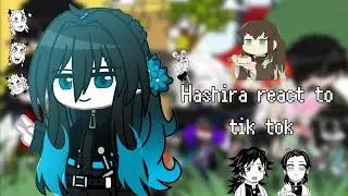 hashira react to tiktok ||demon slayer||kny AU||