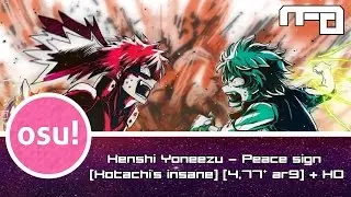 Osu! - Boku no hero academia s2 op: Kenshi Yonezu - Peace Sign [Kotachi's insane] + HD