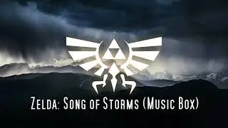 Zelda: Song of Storms (Music Box)