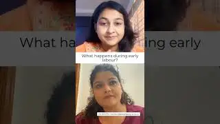 What to expect during early labour??