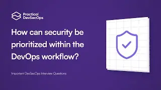 Important DevSecOps Interview Questions | Certified DevSecOps Professional | Practical DevSecOps