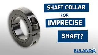 Can I Use A Shaft Collar On Imprecise Shafting?