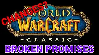 Blizzard Broke Their Promise! | Classic Era