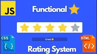 Build a Functional 5-Star Rating System using Javascript, HTML & CSS