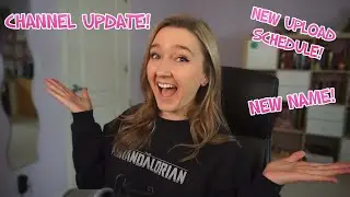 New Channel Update! - Name Change, Upload Schedule, Games I Plan on Playing, etc..