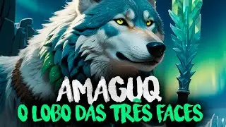 AMAGUQ: O LOBO DAS MÚLTIPLAS FACES - MITOLOGIA INUÍTE