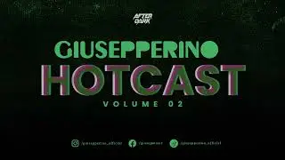 Giusepperino - Hotcast [Vol.2]