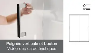 Poignéee verticale et bouton sur-dimensionné - Caractéristiques