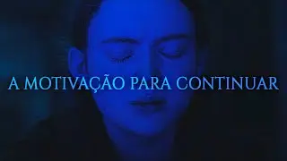 O Mistério Da Vida | A Motivação Para Continuar