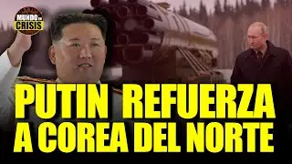 ¡𝗧𝗘𝗡𝗦𝗜𝗢𝗡!  Corea del Norte se Refuerza con Armas Rusas    | 𝗠𝘂𝗻𝗱𝗼 𝗲𝗻 𝗖𝗿𝗶𝘀𝗶𝘀 #11
