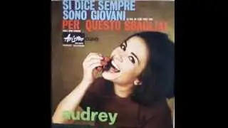 Audrey -  Per Questo Sbagliai  (Voila Mon Erreur)    (1964)