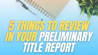 5 Things to Review in Your Preliminary Report