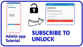 How to make Admin panel for Subscribe to unlock features app in sketchware