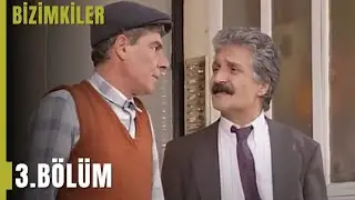 Bizimkiler 3. Bölüm | Tek Parça