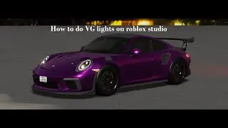 Tutorial on how to do VG lights on roblox studio