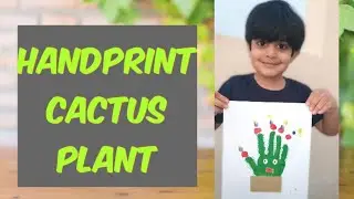 Handprint Cactus plant | cactus craft | kids craft