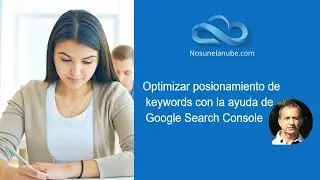 Optimizar posicionamiento de keywords con la ayuda de Google