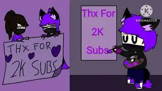 Thx For 2K Subs Guys!