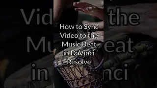 How to Sync Video to the Music Beat in DaVinci Resolve 