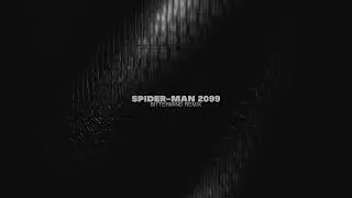 Spider-Man 2099 (Bittermind Remix)