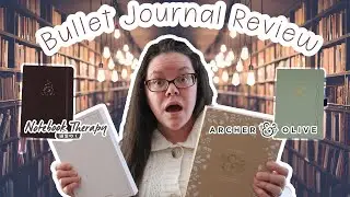 BULLET JOURNAL REVIEW  * Archer & Olive VS Notebook Therapy * HONEST REVIEW with SPECIFIC CRITERIA