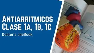 Antiarritmicos clase 1 (1a, 1b, 1c)