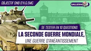 Se tester ✔︎ - La Seconde Guerre mondiale, une guerre d'anéantissement.
