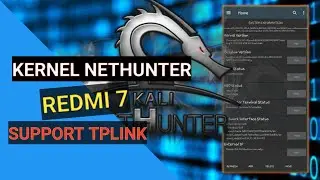 Nethunter Kernel Redmi 7 Support tplink monitor mode