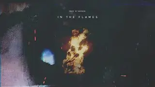 IN THE FLAMES - Emotional/Melodic/Deep/Inspiring Type Beat