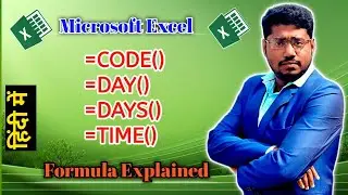 Explain CODE, DAY, DAYS, TIME Formula in Excel || MS Excel Hindi Tutorial