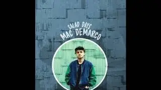 Treat Her Better - Mac DeMarco