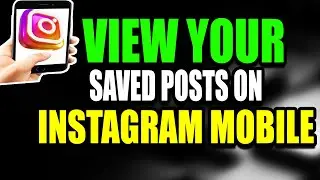 View Saved Posts Instagram Mobile - (Fast Tutorial) (2025)