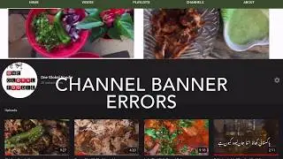 How I Fixed Channel Banner Upload Errors