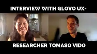 Interview with Tomaso Vido, UX Researcher at Glovo