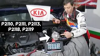 KIA CODE P2110 P2111 P2113 P2118 P2119 ENGINE LIGHT KIA SORENTO SPORTAGE FORTE RIO SOUL OPTIMA