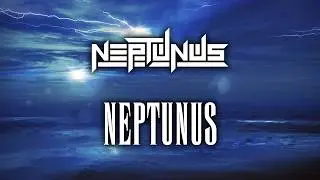 Neptunus - Neptunus [Lyric Video]