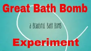 Best Bath Bomb Experiment For Beginners In 2021 * Part 7 *