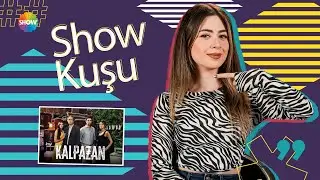 Sıra dışı hikayesiyle Kalpazan 21 Ekim Pazartesi başlıyor! #ShowKuşu ile Kalpazan'a ilk bakış! 🔥