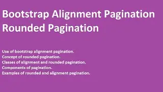 Bootstrap alignment pagination | Alignment pagination classes | Rounded pagination (Hindi)