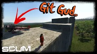 SCUM 0.7 Update | Fly like a PRO ..